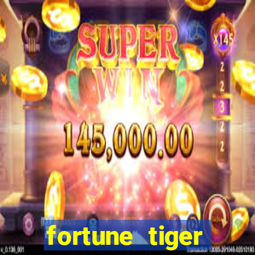 fortune tiger plataforma pagante